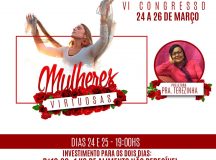 Comunidade Evangélica Cristã de Manaus realiza nos dias 24, 25 e 26 de março  “Congresso Mulheres Virtuosas 2017”