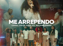 Coral Voice Soul  lança “Me Arrependo” feat Paloma Possi em áudio e vídeo 