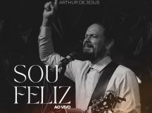 Arthur de Jesus retorna aos palcos e relança “Sou Feliz” em versão rock ballad