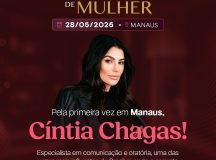 Cíntia Chagas desembarca em Manaus e promete transformar a forma como mulheres se comunicam, lideram e se posicionam